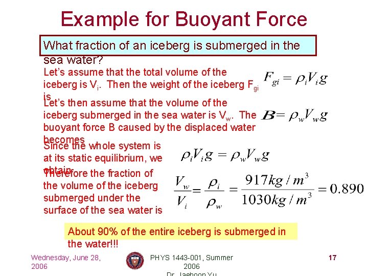 Example for Buoyant Force What fraction of an iceberg is submerged in the sea