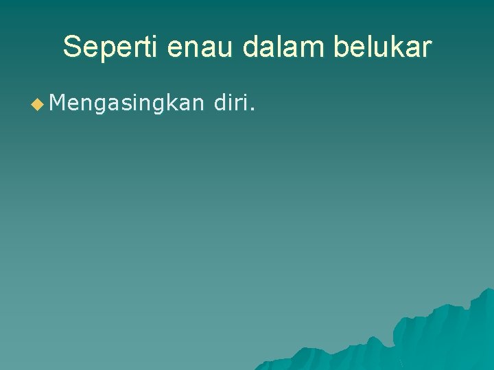 Peribahasa Suatu Ungkapan Indah Yang Dicipta Oleh Orang