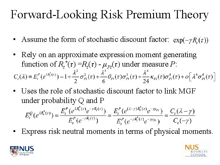 Forward-Looking Risk Premium Theory • Assume the form of stochastic discount factor: • Rely