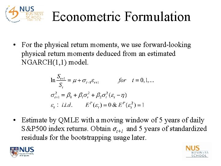 Econometric Formulation • For the physical return moments, we use forward-looking physical return moments