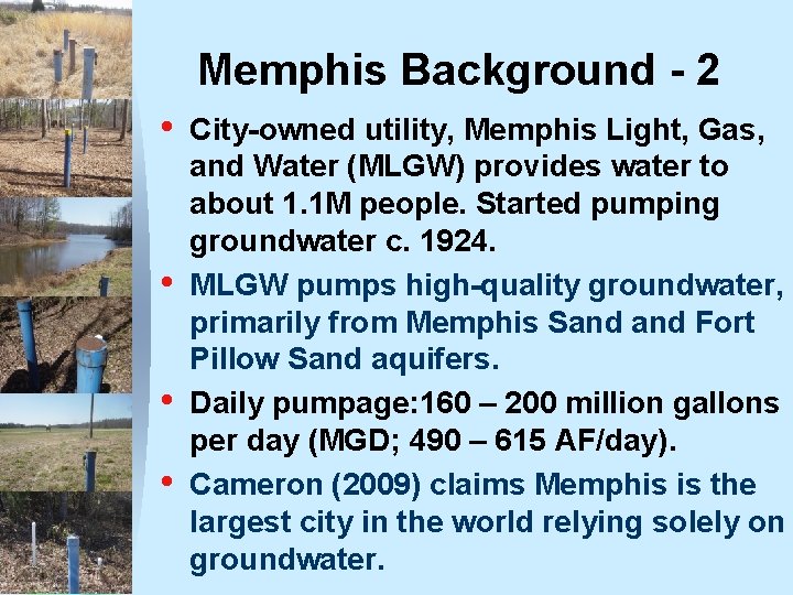 Memphis Background - 2 • • City-owned utility, Memphis Light, Gas, and Water (MLGW)