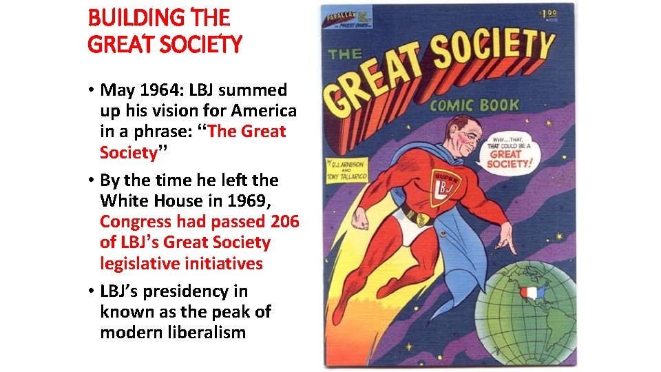 BUILDING THE GREAT SOCIETY • May 1964: LBJ summed up his vision for America