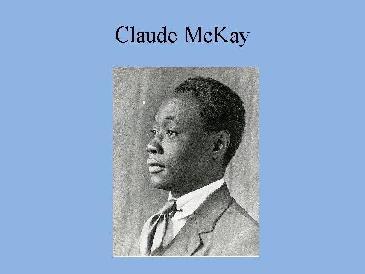 Claude Mc. Kay 