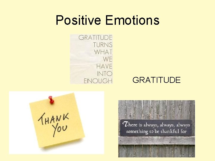 Positive Emotions GRATITUDE 