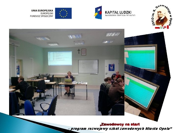 „Zawodowcy na start – program rozwojowy szkół zawodowych Miasta Opola” 