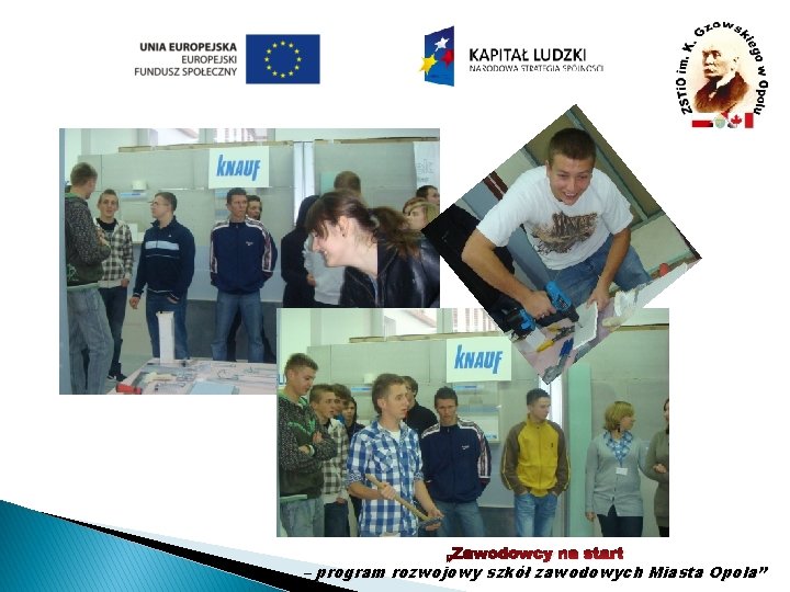 „Zawodowcy na start – program rozwojowy szkół zawodowych Miasta Opola” 