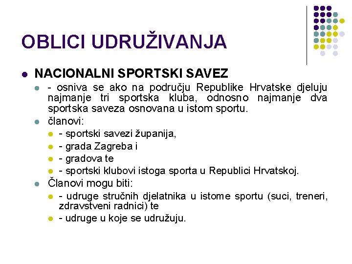 OBLICI UDRUŽIVANJA l NACIONALNI SPORTSKI SAVEZ l l l - osniva se ako na