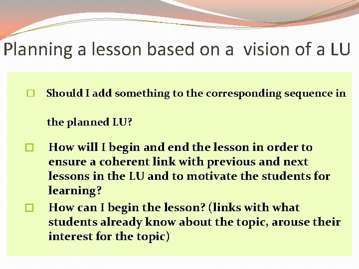 Planning a lesson based on a vision of a LU � Should I add