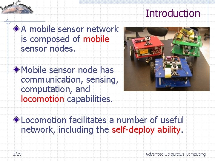 Mobile Sensor Network Deployment Using Potential Fields A