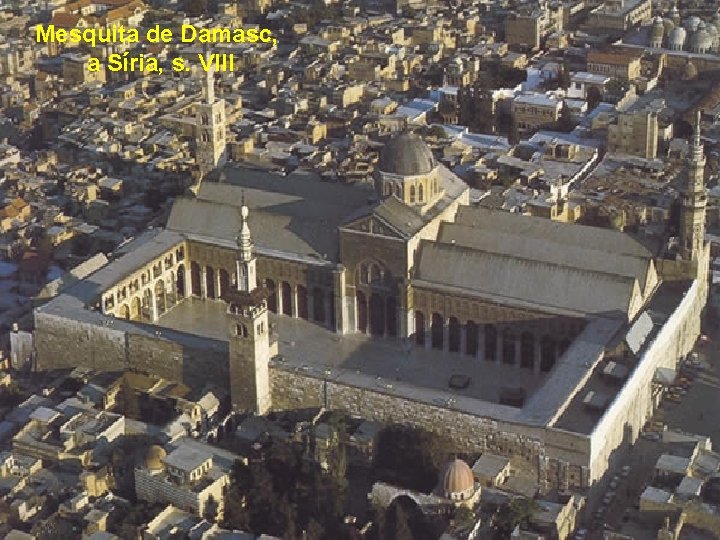 Mesquita de Damasc, a Síria, s. VIII 