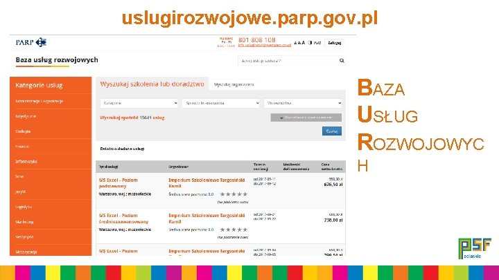 uslugirozwojowe. parp. gov. pl BAZA USŁUG ROZWOJOWYC H 