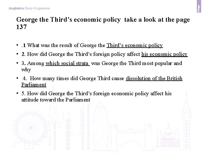 Anglistics Study Programme George the Third’s economic policy take a look at the page