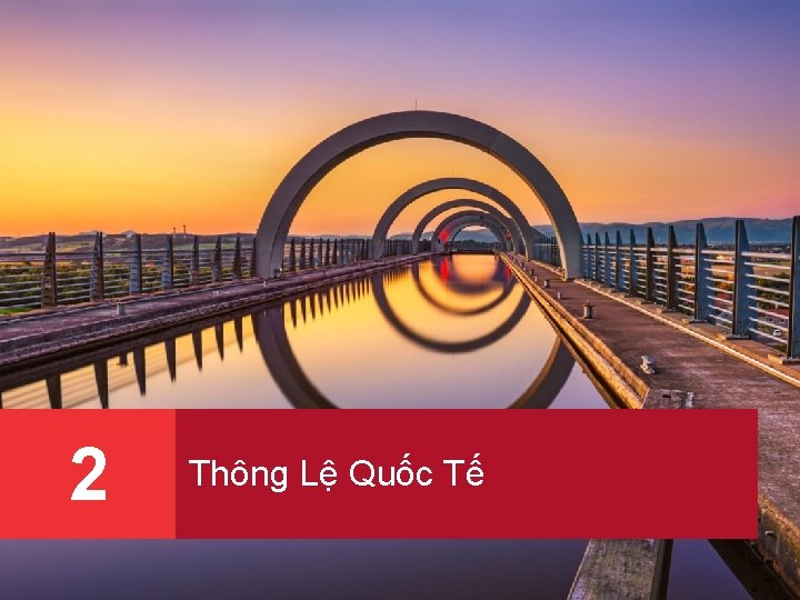 2 Thông Lệ Quốc Tế 