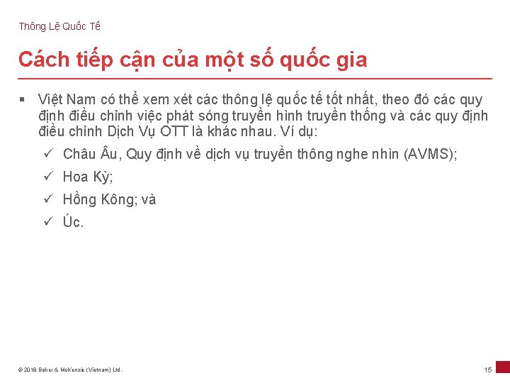 Thông Lệ Quốc Tế Cách tiếp cận của một số quốc gia § Việt