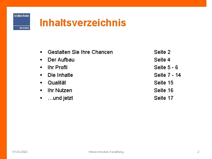 Inhaltsverzeichnis § § § § 01. 02. 2022 Gestalten Sie Ihre Chancen Der Aufbau