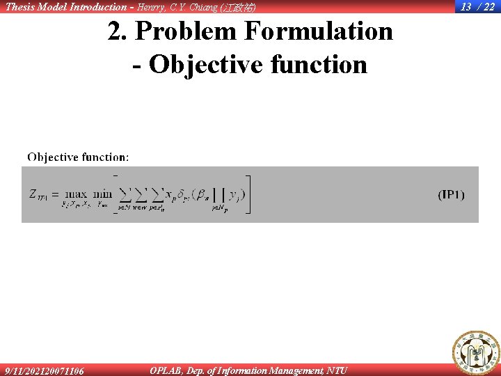 Thesis Model Introduction - Henrry, C. Y. Chiang (江政祐) 2. Problem Formulation - Objective