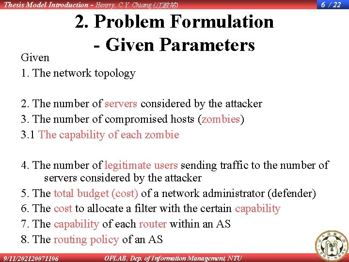 Thesis Model Introduction - Henrry, C. Y. Chiang (江政祐) 6 / 22 2. Problem