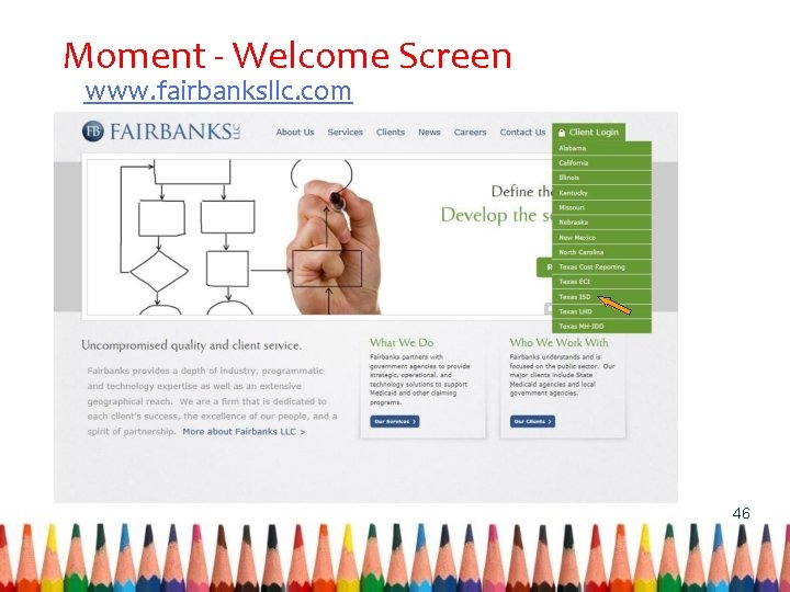 Moment - Welcome Screen www. fairbanksllc. com 46 
