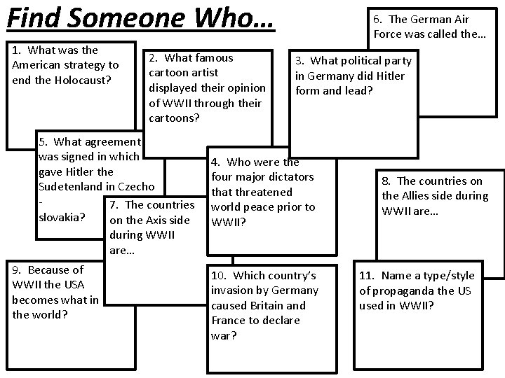 Find Someone Who… 1. What was the American strategy to end the Holocaust? 2. Find Someone Who… 1. What was the American strategy to end the Holocaust? 2.