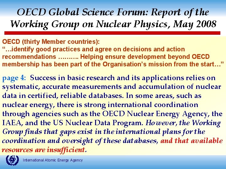 OECD Global Science Forum: Report of the Working Group on Nuclear Physics, May 2008