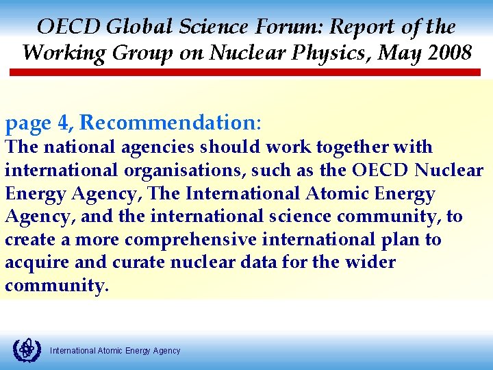 OECD Global Science Forum: Report of the Working Group on Nuclear Physics, May 2008