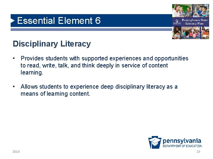 Essential Element 6 Disciplinary Literacy • Provides students with supported experiences and opportunities to Essential Element 6 Disciplinary Literacy • Provides students with supported experiences and opportunities to