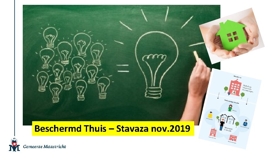 Beschermd Thuis – Stavaza nov. 2019 