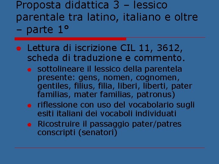 Proposta didattica 3 – lessico parentale tra latino, italiano e oltre – parte 1°