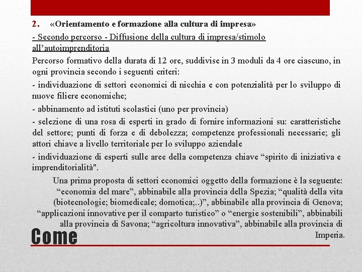 2. «Orientamento e formazione alla cultura di impresa» - Secondo percorso - Diffusione della