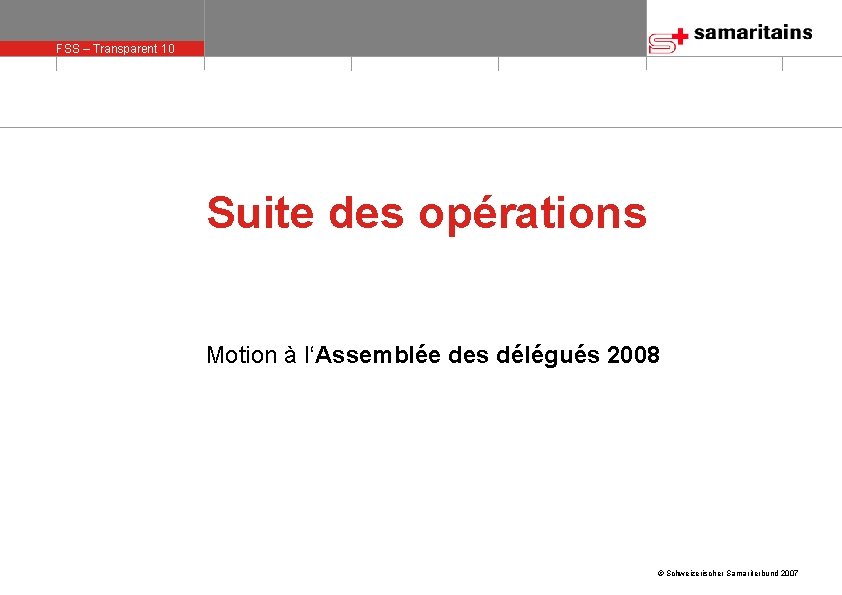 FSS – Transparent 10 olie 10 Suite des opérations Motion à l‘Assemblée des délégués