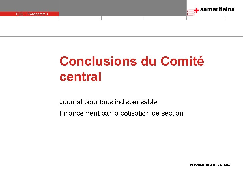 FSS – Transparent 4 olie 4 Conclusions du Comité central Journal pour tous indispensable