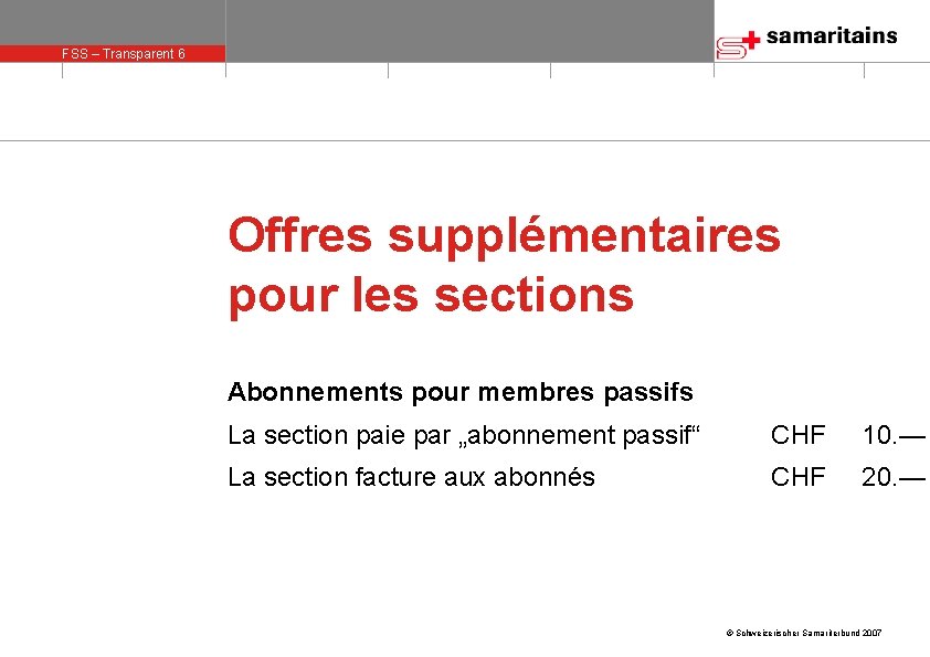 FSS – Transparent 6 olie 6 Offres supplémentaires pour les sections Abonnements pour membres