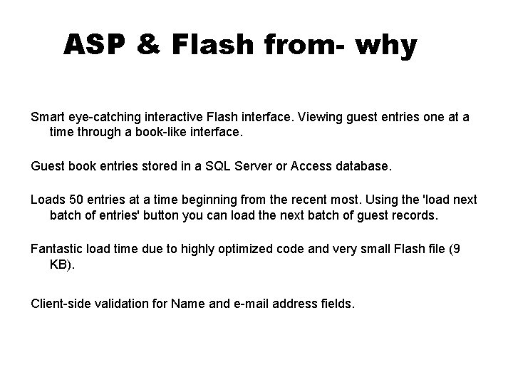 ASP & Flash from- why Smart eye-catching interactive Flash interface. Viewing guest entries one ASP & Flash from- why Smart eye-catching interactive Flash interface. Viewing guest entries one