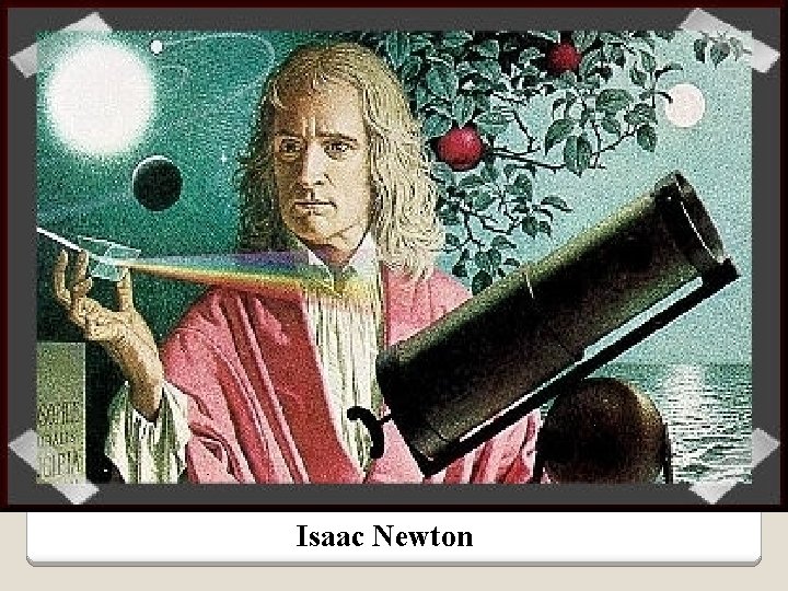 Isaac Newton 