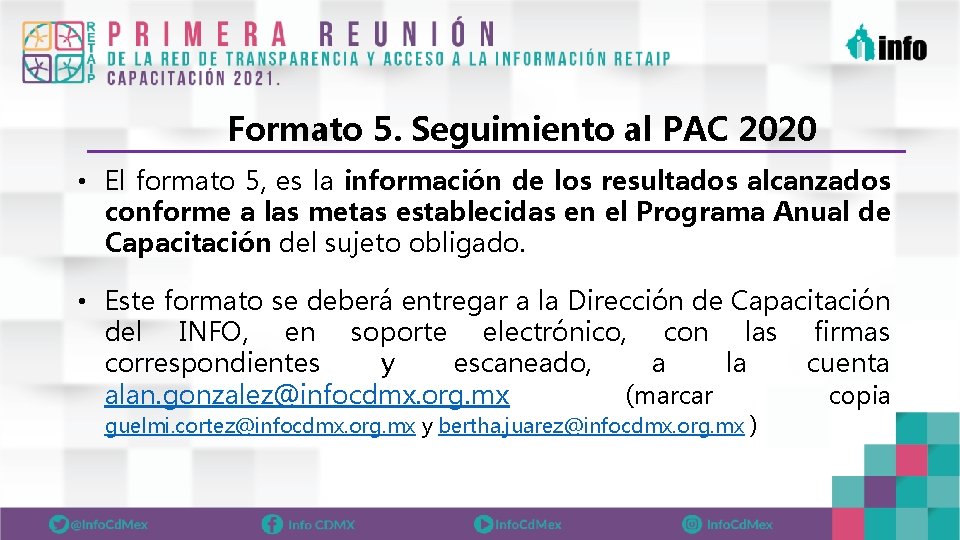 Formato 5. Seguimiento al PAC 2020 • El formato 5, es la información de