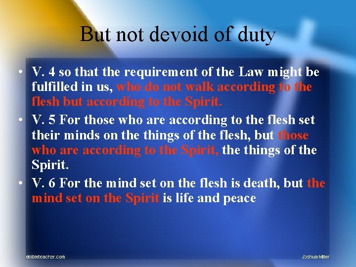 But not devoid of duty • V. 4 so that the requirement of the