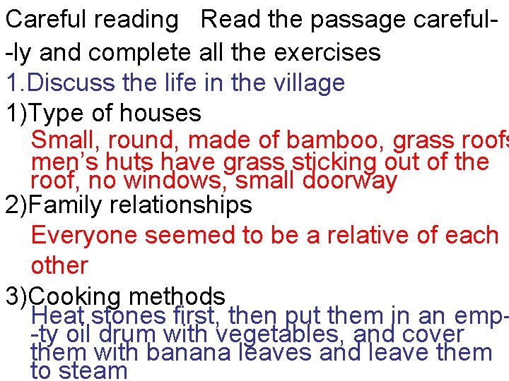 Careful reading Read the passage careful-ly and complete all the exercises 1. Discuss the