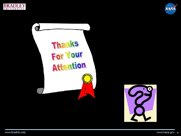 www. bradley. edu www. nasa. gov 41 www. bradley. edu www. nasa. gov 41
