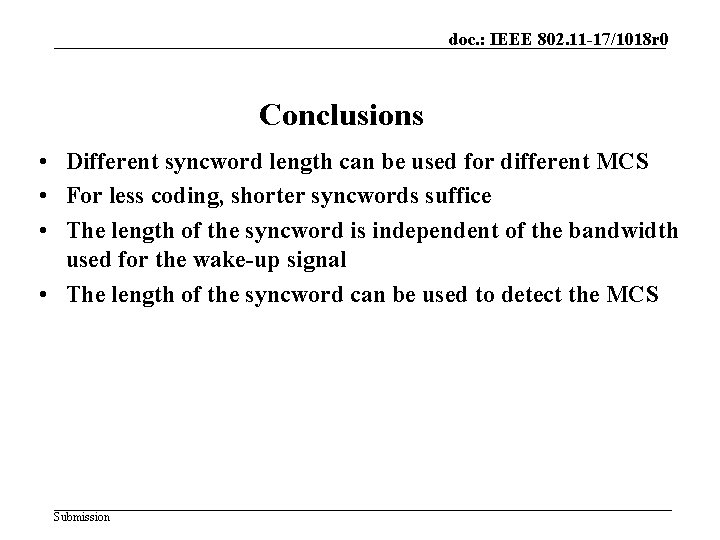 doc. : IEEE 802. 11 -17/1018 r 0 Conclusions • Different syncword length can
