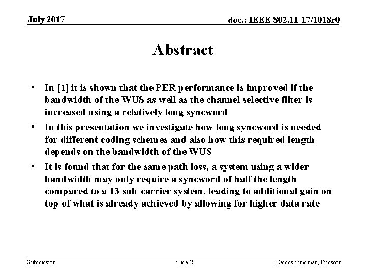 July 2017 doc. : IEEE 802. 11 -17/1018 r 0 Abstract • In [1]