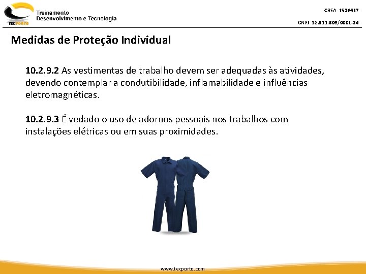 CREA 1926617 CNPJ 18. 311. 306/0001 -24 Medidas de Proteção Individual 10. 2. 9.