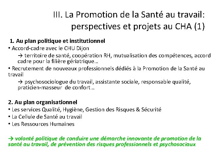 III. La Promotion de la Santé au travail: perspectives et projets au CHA (1)
