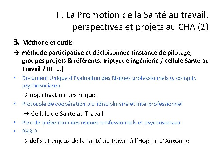 III. La Promotion de la Santé au travail: perspectives et projets au CHA (2)