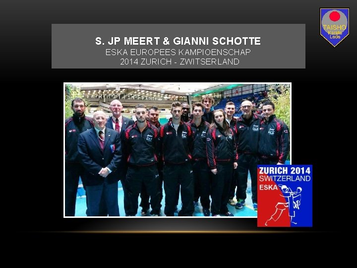 S. JP MEERT & GIANNI SCHOTTE ESKA EUROPEES KAMPIOENSCHAP 2014 ZURICH - ZWITSERLAND 