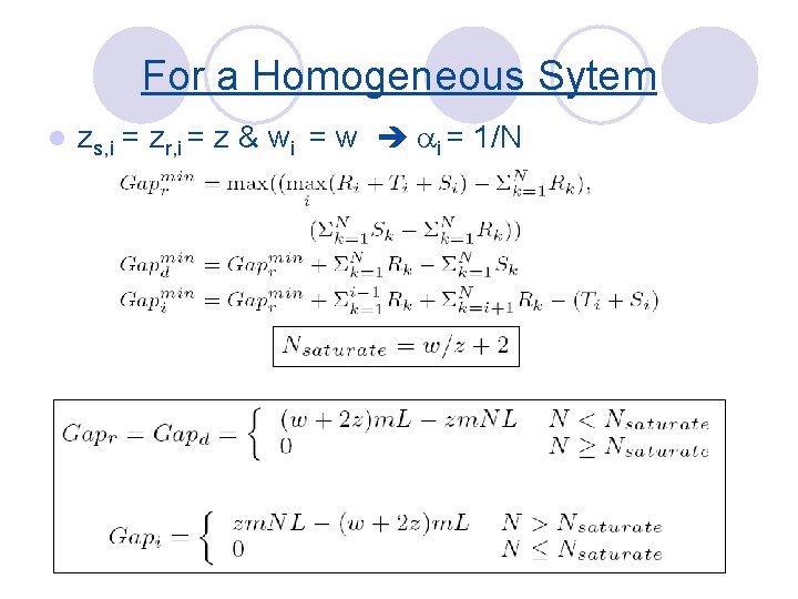 For a Homogeneous Sytem l zs, i = zr, i = z & wi