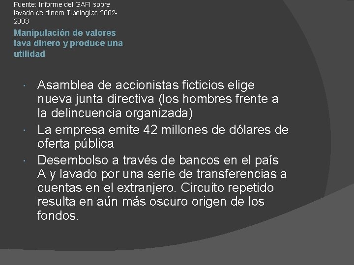 Fuente: Informe del GAFI sobre lavado de dinero Tipologías 20022003 Manipulación de valores lava