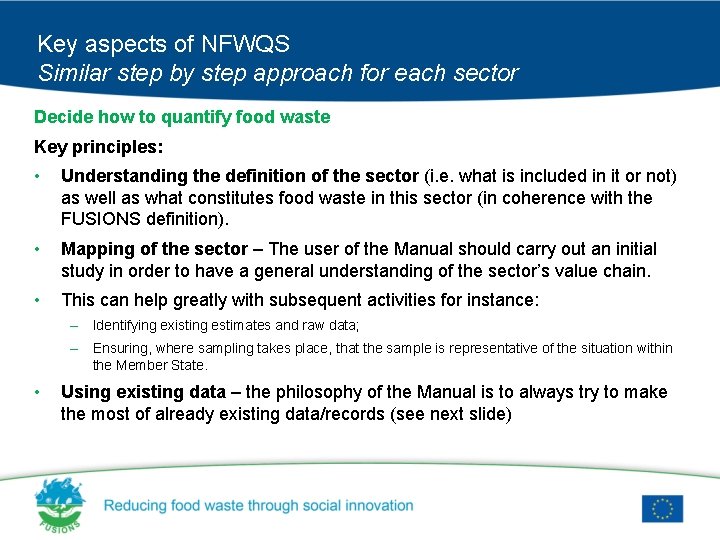 Key aspects of NFWQS Similar step by step approach for each sector Decide how