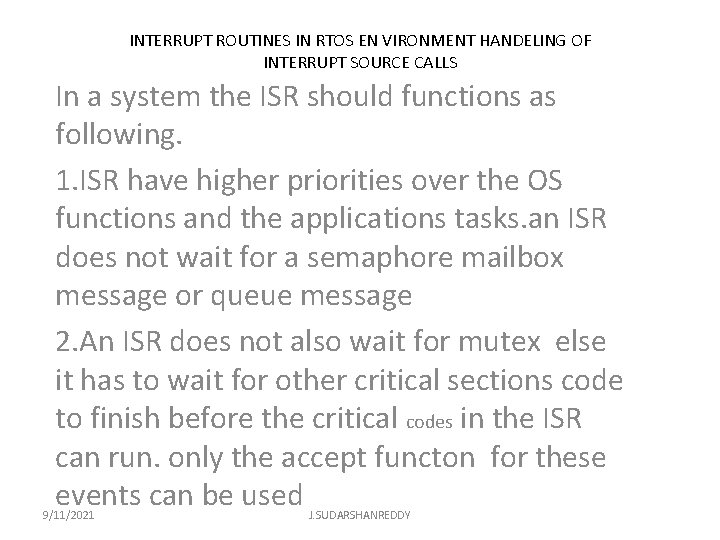 INTERRUPT ROUTINES IN RTOS EN VIRONMENT HANDELING OF INTERRUPT SOURCE CALLS In a system