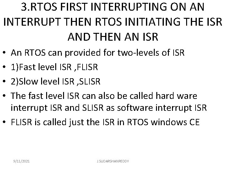 3. RTOS FIRST INTERRUPTING ON AN INTERRUPT THEN RTOS INITIATING THE ISR AND THEN