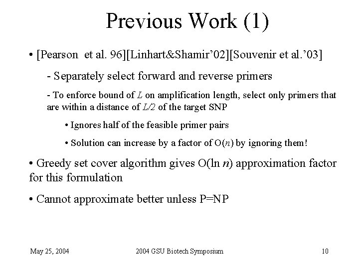 Previous Work (1) • [Pearson et al. 96][Linhart&Shamir’ 02][Souvenir et al. ’ 03] -